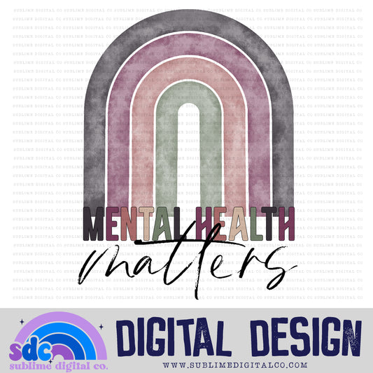 Mental Health Matters - Rainbow • Mental Health Awareness • Instant Download • Sublimation Design