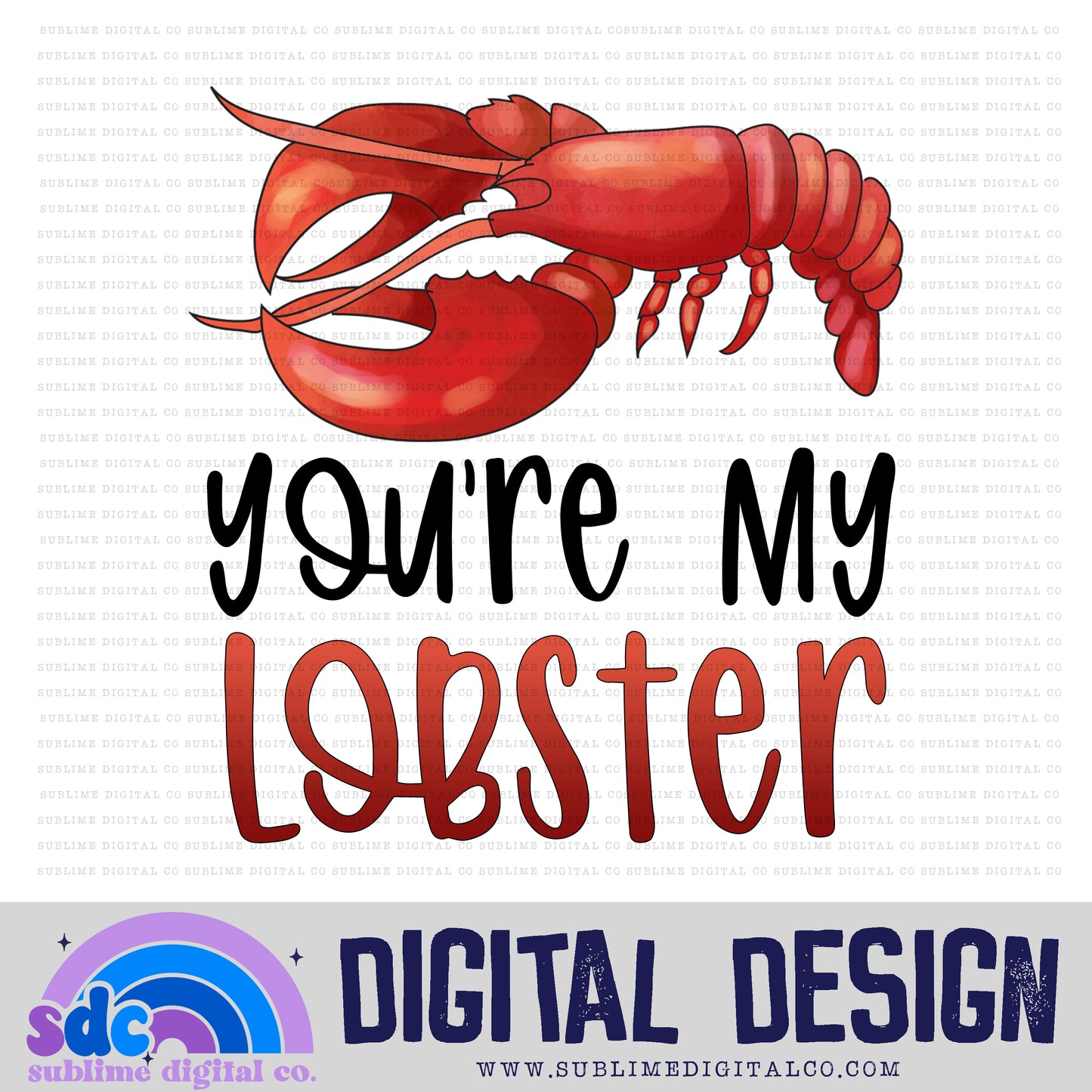 You're My Lobster • Cafe Group • Instant Download • Sublimation Design