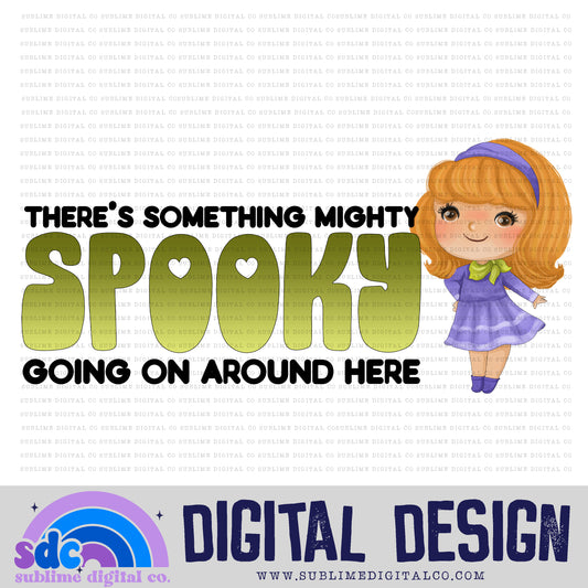 Something Mighty Spooky • Mystery Gang • Instant Download • Sublimation Design