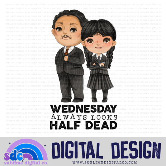 Half Dead • Creepy Family • Instant Download • Sublimation Design