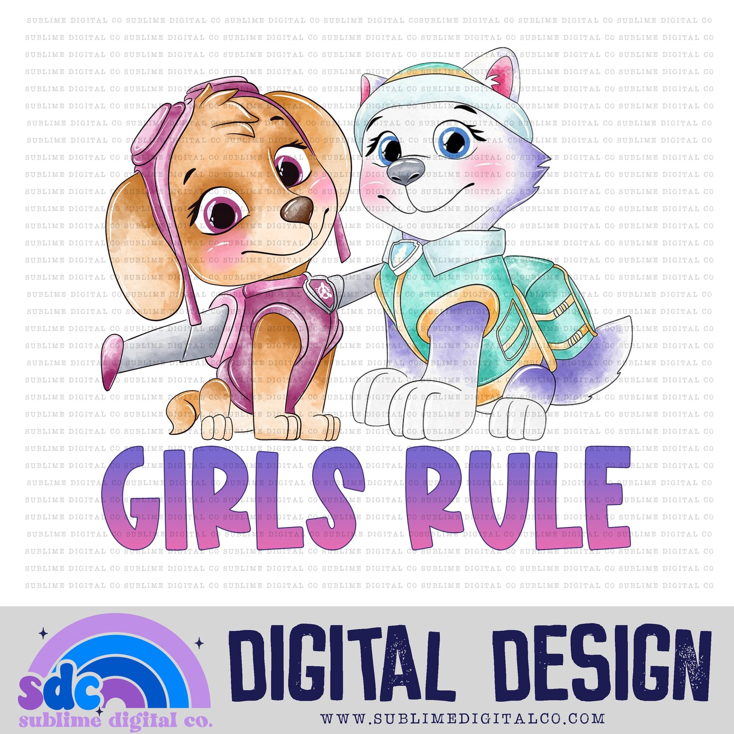 Girls Rule • Hero Dogs • Instant Download • Sublimation Design