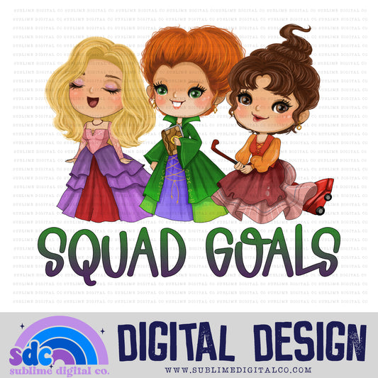 Witchy Squad Goals • Witch Sisters • Instant Download • Sublimation Design