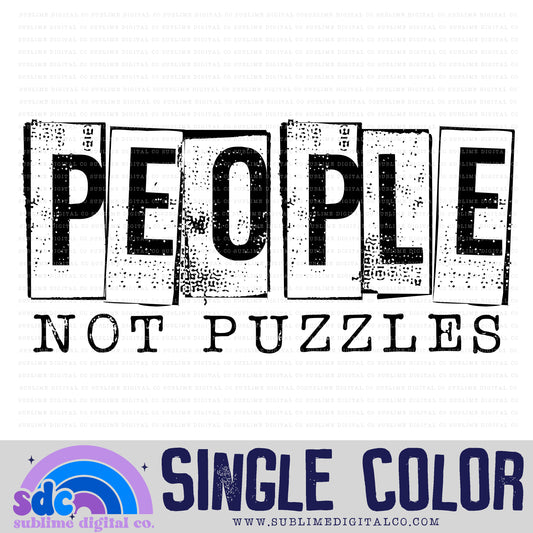 People Not Puzzles • Single Color • Neurodivergent • Instant Download • Sublimation Design