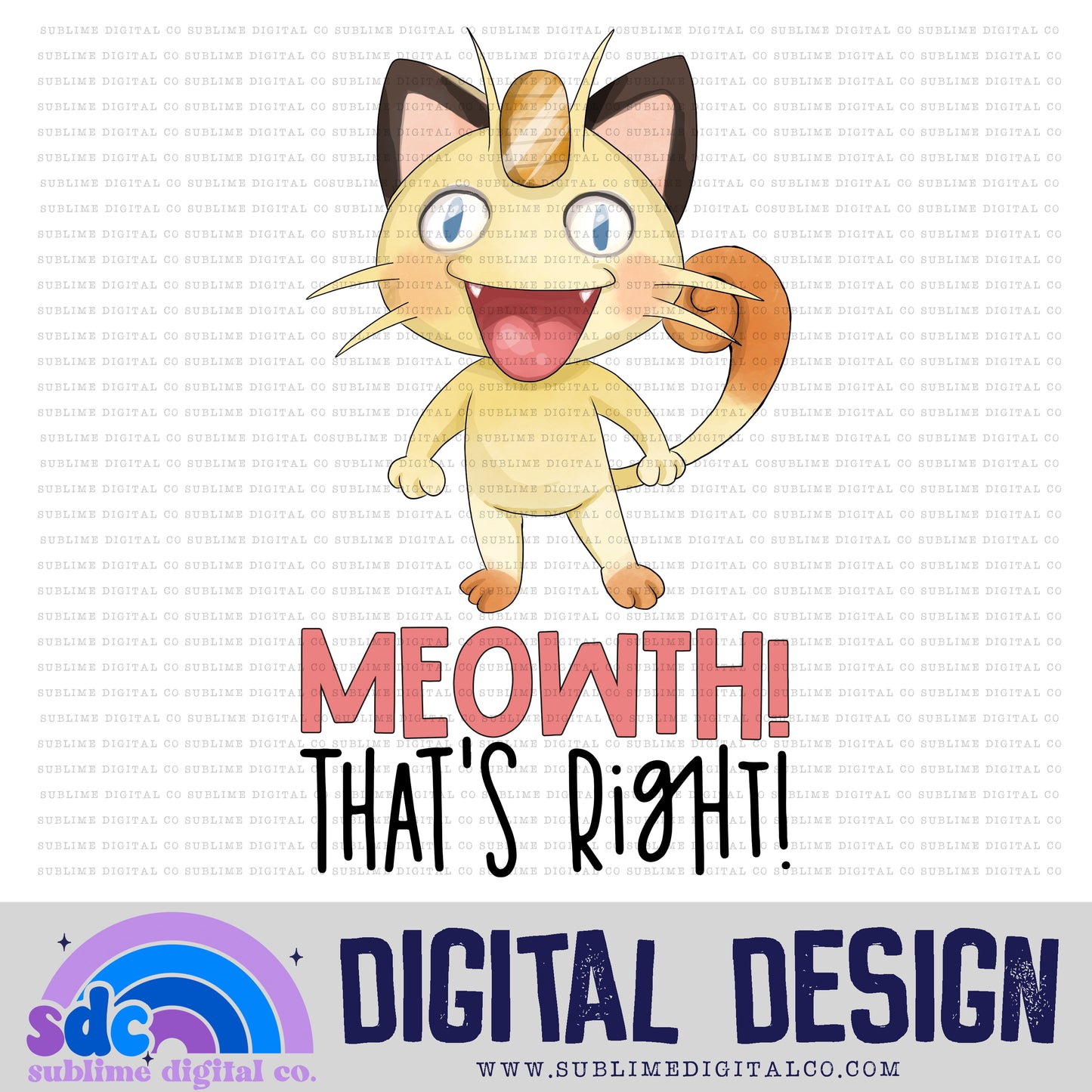 That's Right • Mythical Creatures • Instant Download • Sublimation Design