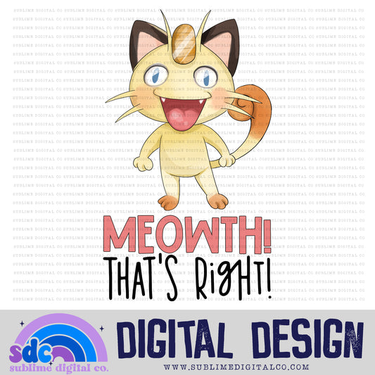 That's Right • Mythical Creatures • Instant Download • Sublimation Design