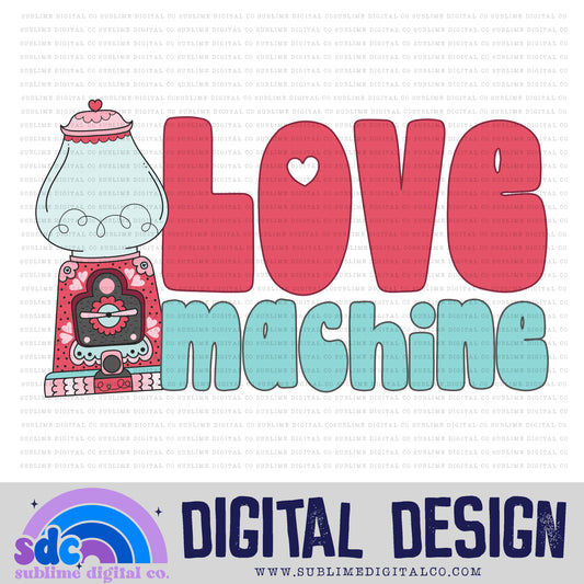 Love Machine | Valentine's Day | Sublimation Design | Instant Download | PNG File