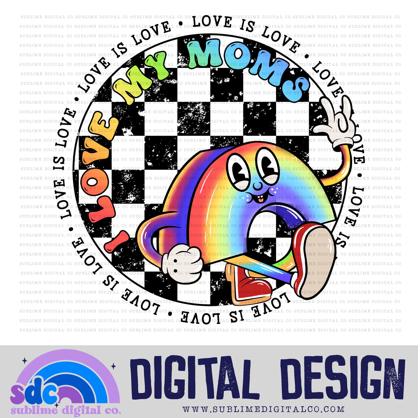 I Love My Moms • Pride • Retro Characters • Instant Download • Sublimation Design