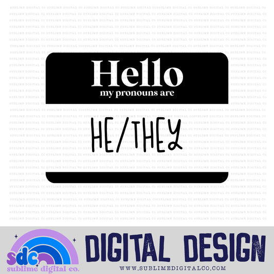 My Pronouns are He/They • Pride • Instant Download • Sublimation Design