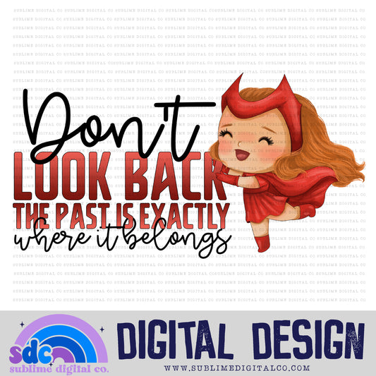 Don't Look Back • Baby Heroes • Instant Download • Sublimation Design