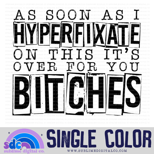 Over For You Bitches • Single Color • Neurodivergent • Instant Download • Sublimation Design