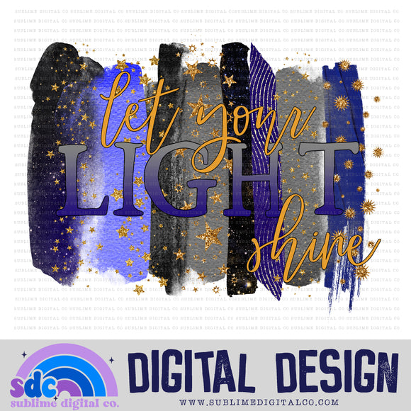 Let Your Light Shine  • Instant Download • Sublimation Design