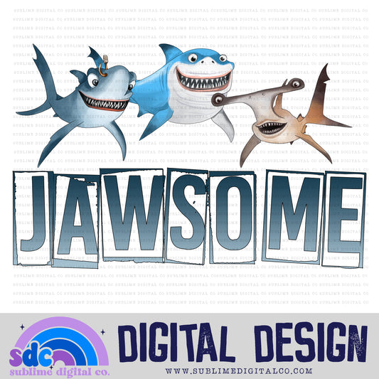 Jawsome • Sea Life • Instant Download • Sublimation Design