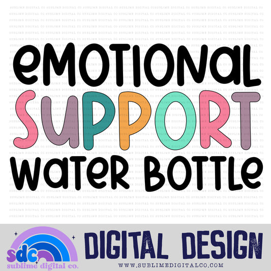 Emotional Support Water Bottle 2 • Mental Health Awareness • Instant Download • Sublimation Design