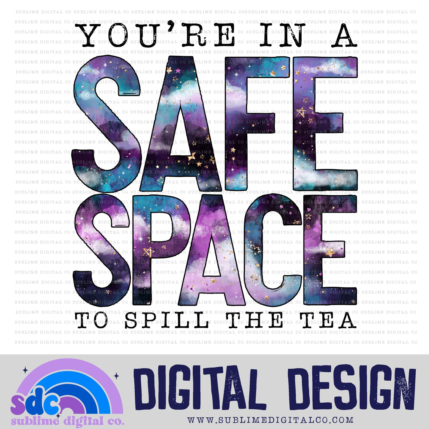 You're in a Safe Space • Mental Health Awareness • Instant Download • Sublimation Design