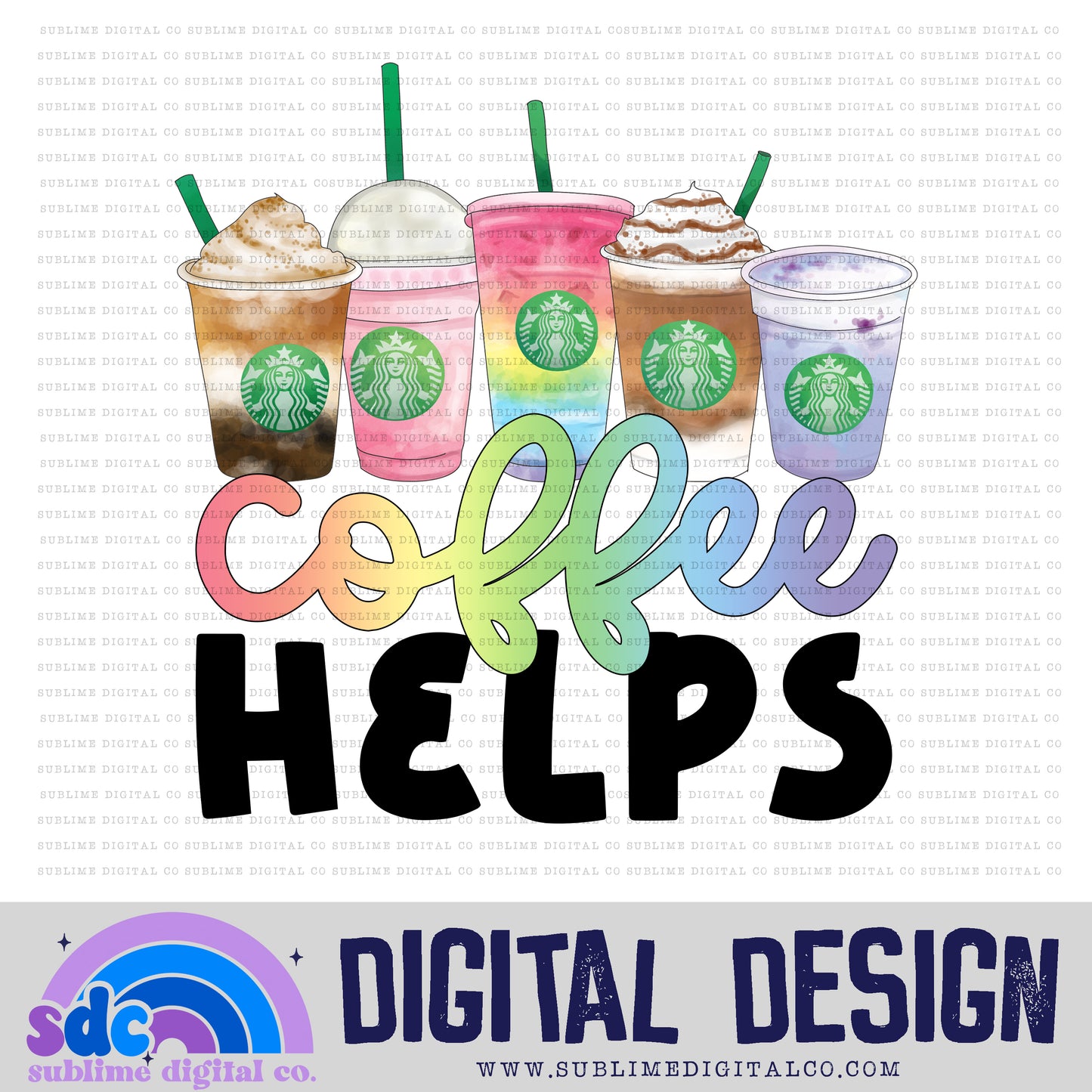 Coffee Helps • Coffee • Instant Download • Sublimation Design
