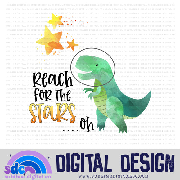 Reach for the stars • Instant Download • Sublimation Design