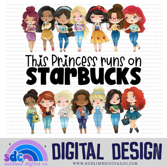 This Princess Runs On Coffee • Coffee • Instant Download • Sublimation Design