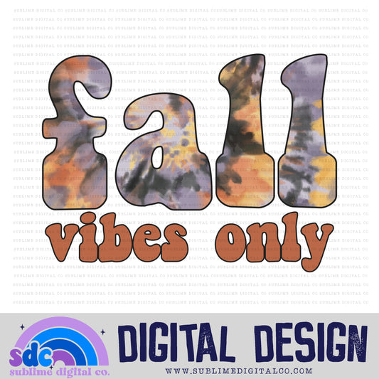 Fall Vibes - Tie Dye • Autumn/Fall • Instant Download • Sublimation Design