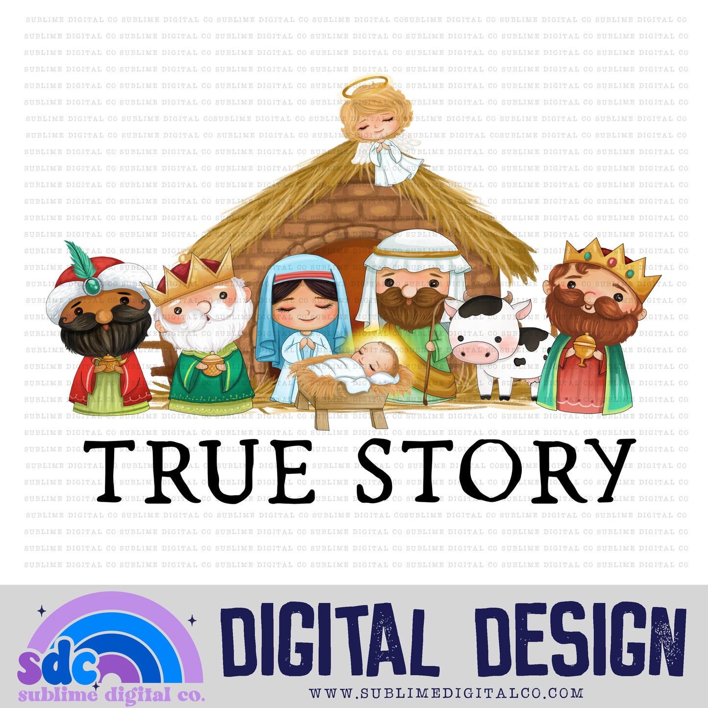 True Story - Nativity • Instant Download • Sublimation Design