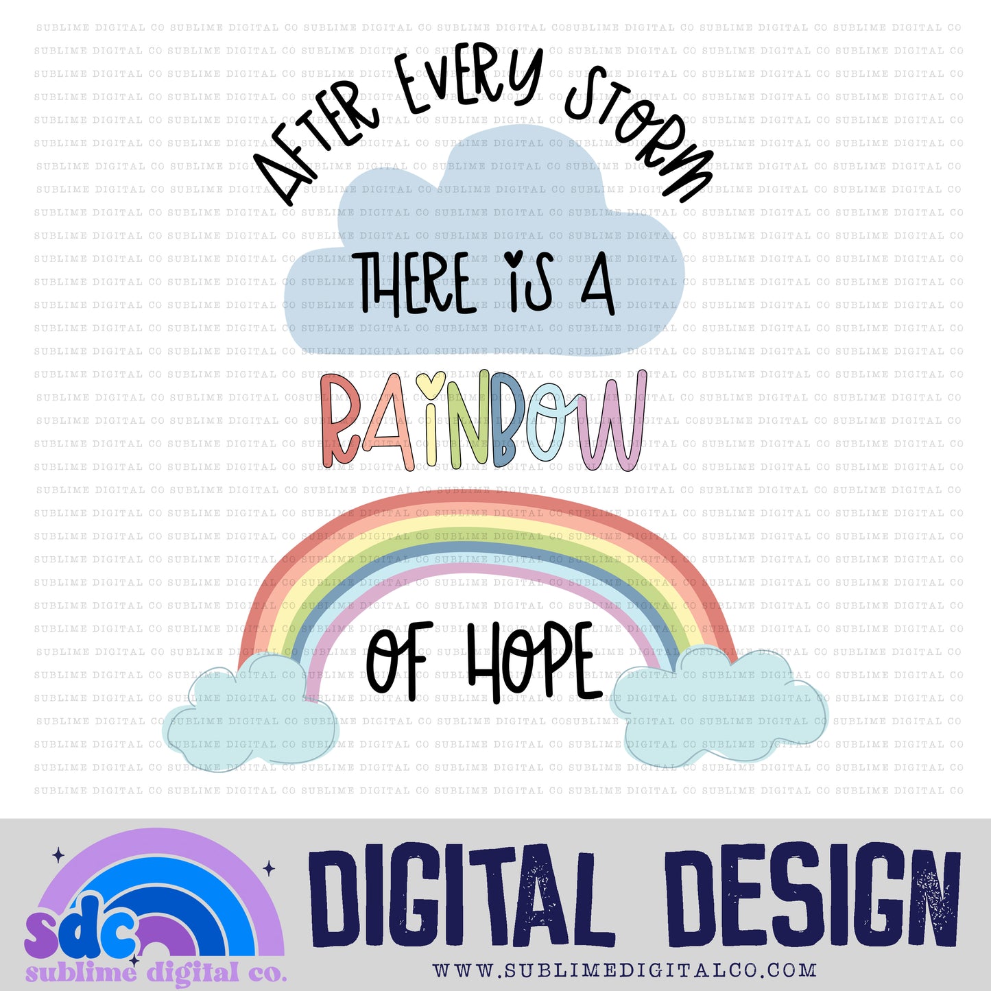 After Every Storm • Rainbow Baby • Instant Download • Sublimation Design