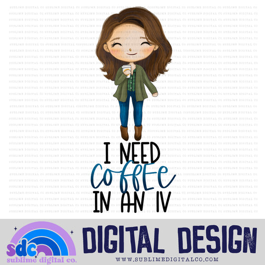Coffee in an IV • Mom & Daughter • Instant Download • Sublimation Design