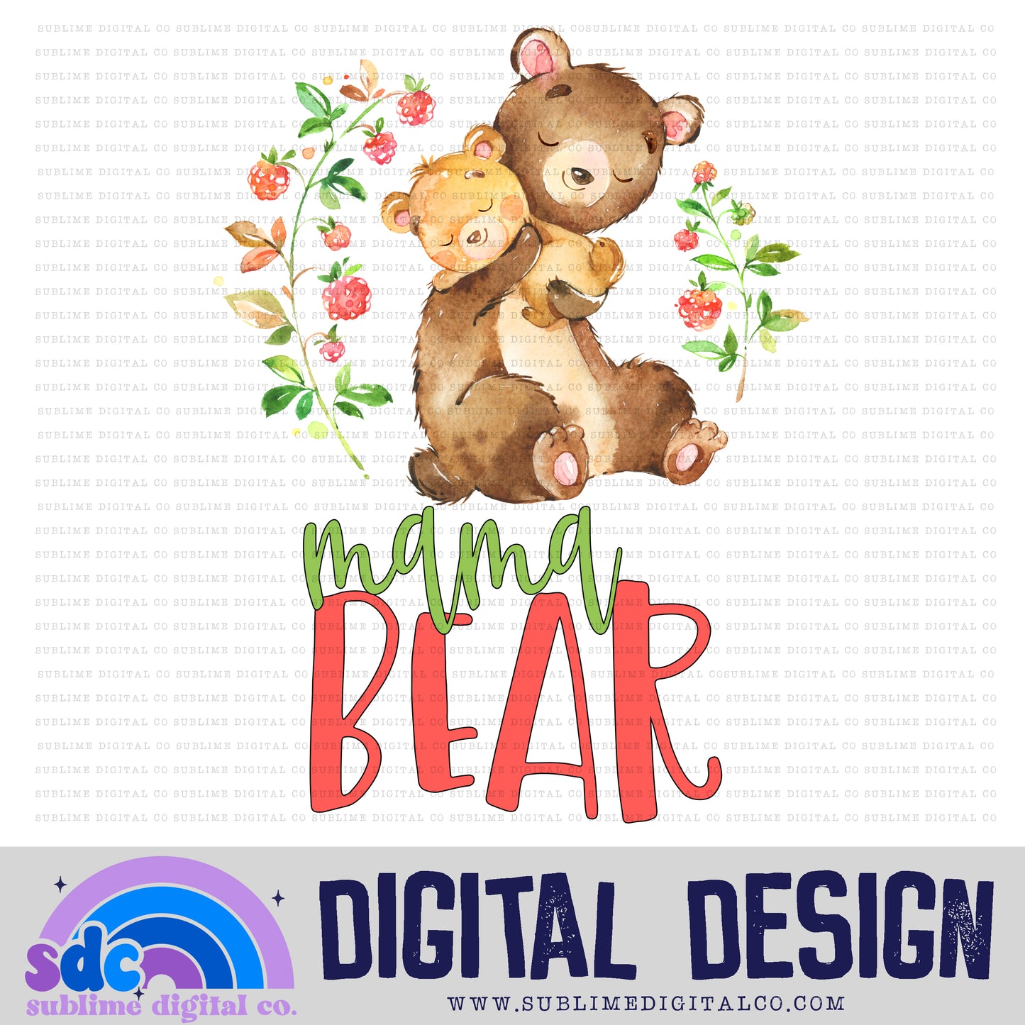 Mama Bear • Instant Download • Sublimation Design