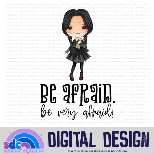 Be Afraid • Creepy Family • Instant Download • Sublimation Design