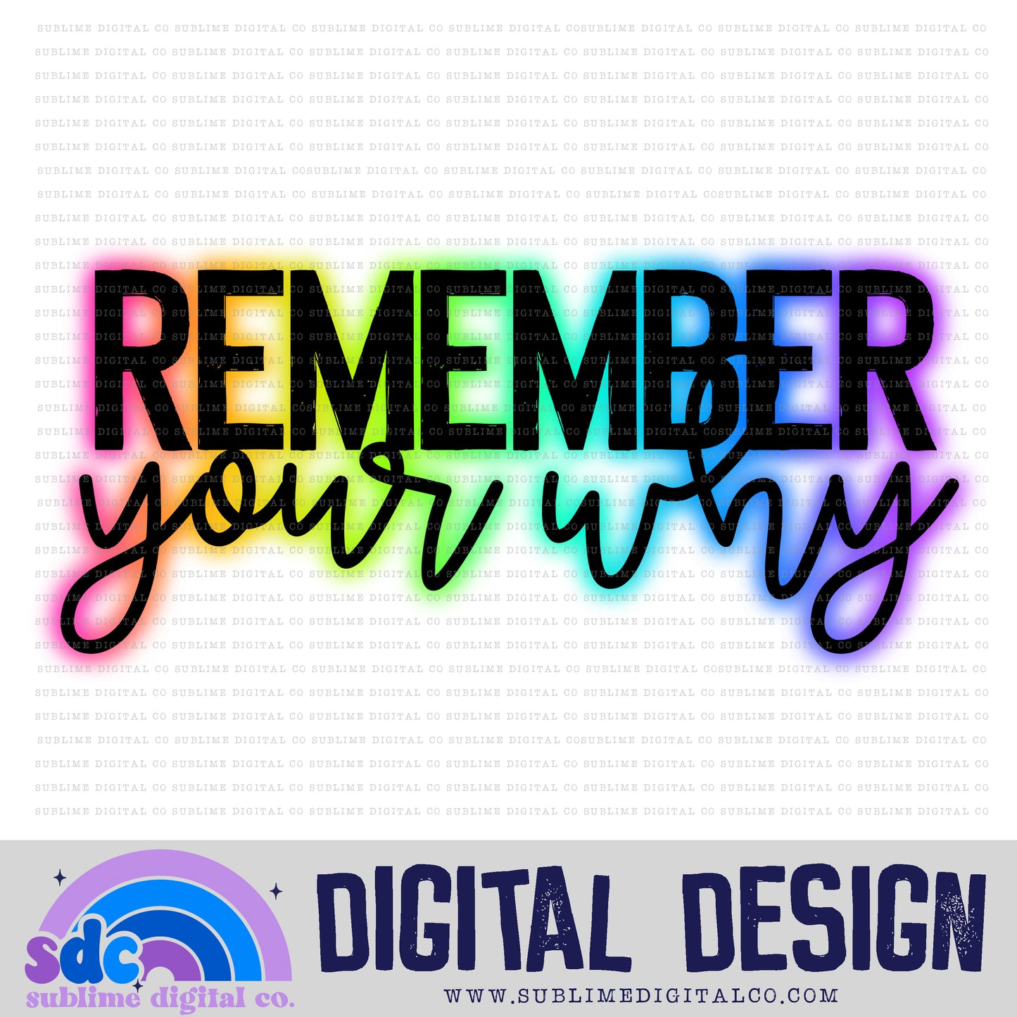 Remember Your Why • Mental Health Awareness • Instant Download • Sublimation Design