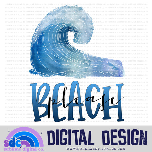 Beach Please • Instant Download • Sublimation Design