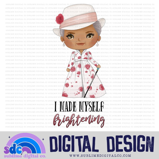 I Made Myself Frightening • Regency-Era • Instant Download • Sublimation Design