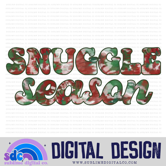 Snuggle Season - Tie Dye • Christmas • Instant Download • Sublimation Design