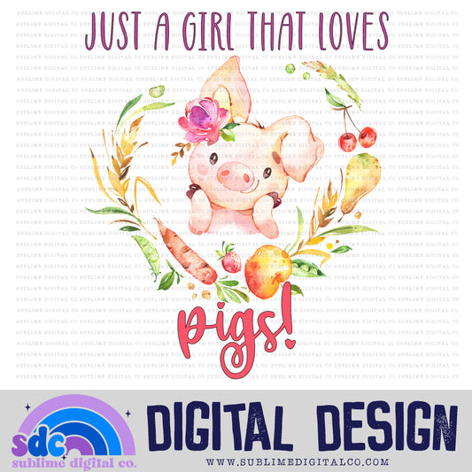 Just a girl who love Pigs • Instant Download • Sublimation Design