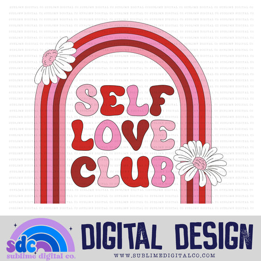 Self Love Club • Valentine’s Day • Instant Download • Sublimation Design