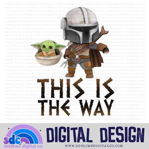 The Way • Green Baby • Space Wars • Instant Download • Sublimation Design