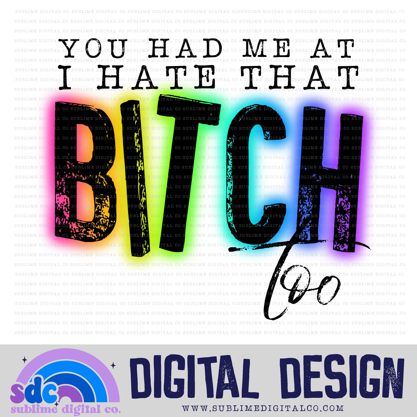 You Had Me At • Snarky • Instant Download • Sublimation Design