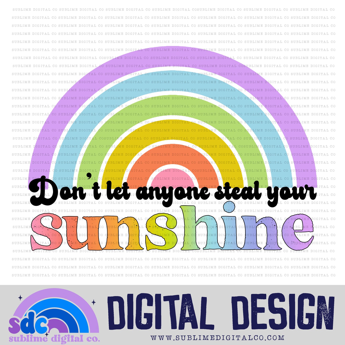 Don't Let Anyone Steal Your Sunshine • Retro • Instant Download • Sublimation Design