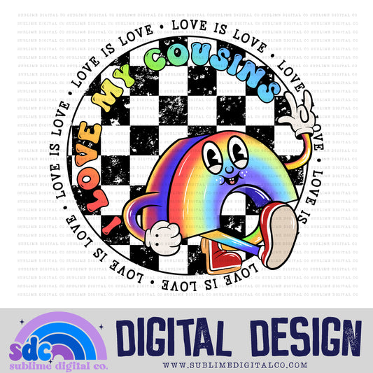 I Love My Cousins • Pride • Retro Characters • Instant Download • Sublimation Design