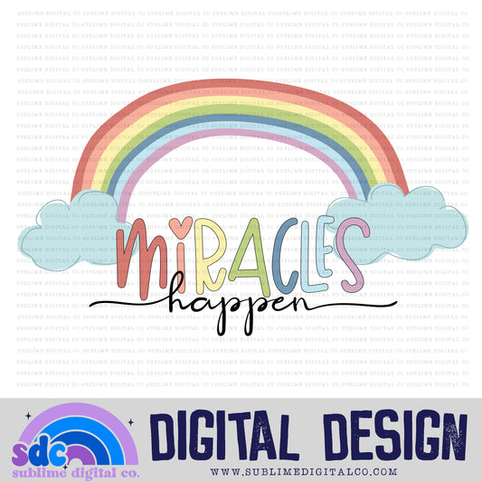 Miracles Happen • Rainbow Baby • Instant Download • Sublimation Design