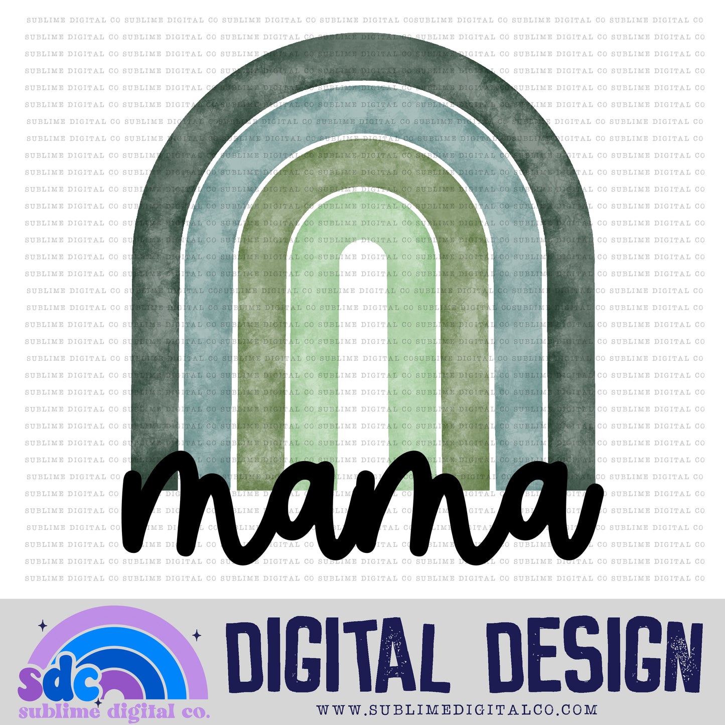 Mama - Foggy Green Rainbow • Colorful Designs • Instant Download • Sublimation Design