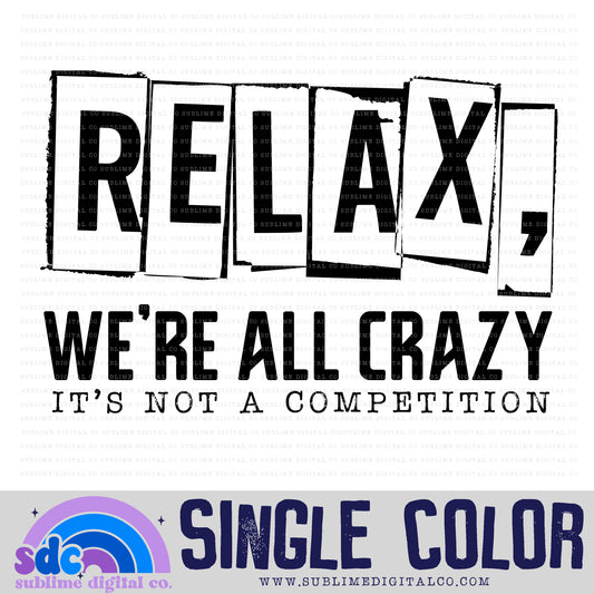 Relax • Single Color Designs • Instant Download • Sublimation Design