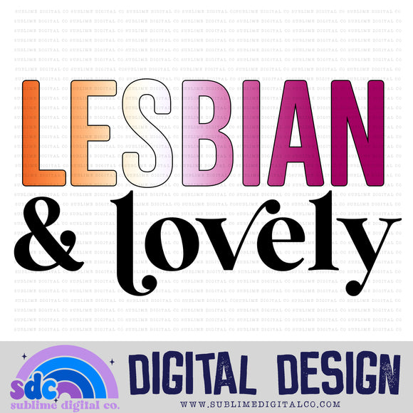 Lesbian & Lovely • Pride • Instant Download • Sublimation Design