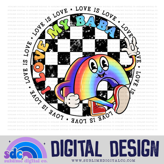 I Love My Baba • Pride • Retro Characters • Instant Download • Sublimation Design