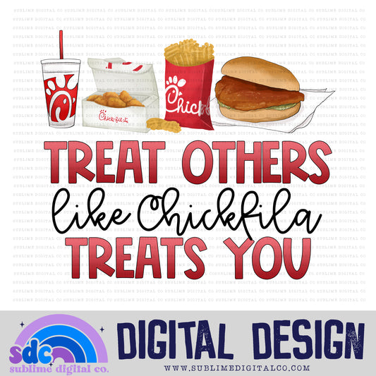 Treat Others Like Chicken Treats You • Chicken • Instant Download • Sublimation Design