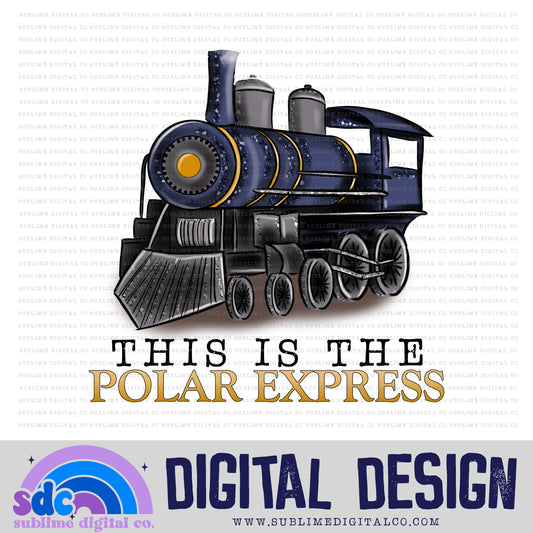 This is the PE • Christmas Train • Instant Download • Sublimation Design