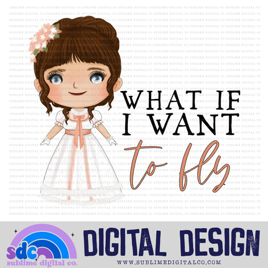 What if I Want to Fly • Regency-Era • Instant Download • Sublimation Design