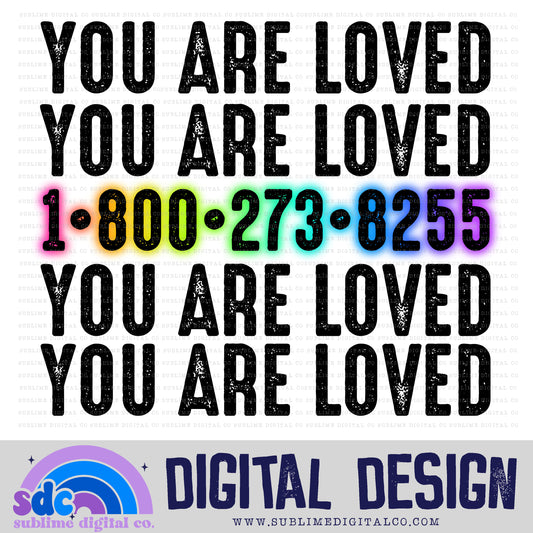 You Are Loved • Mental Health Awareness • Instant Download • Sublimation Design