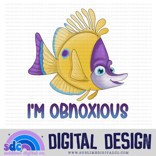 I'm Obnoxious • Sea Life • Instant Download • Sublimation Design