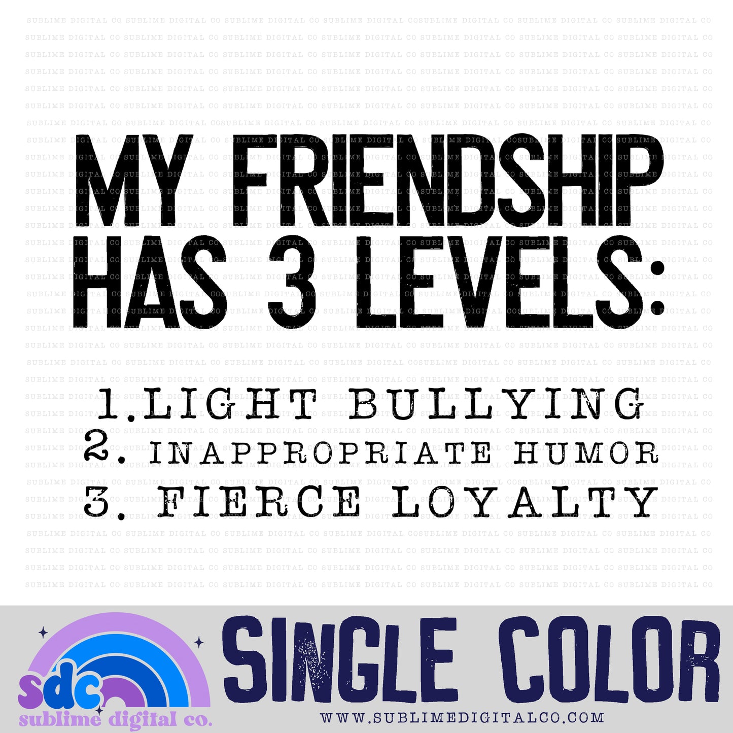 My Friendship • Single Color • Snarky • Instant Download • Sublimation Design