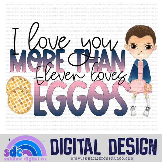 Love You More • Strange Kids • Instant Download • Sublimation Design