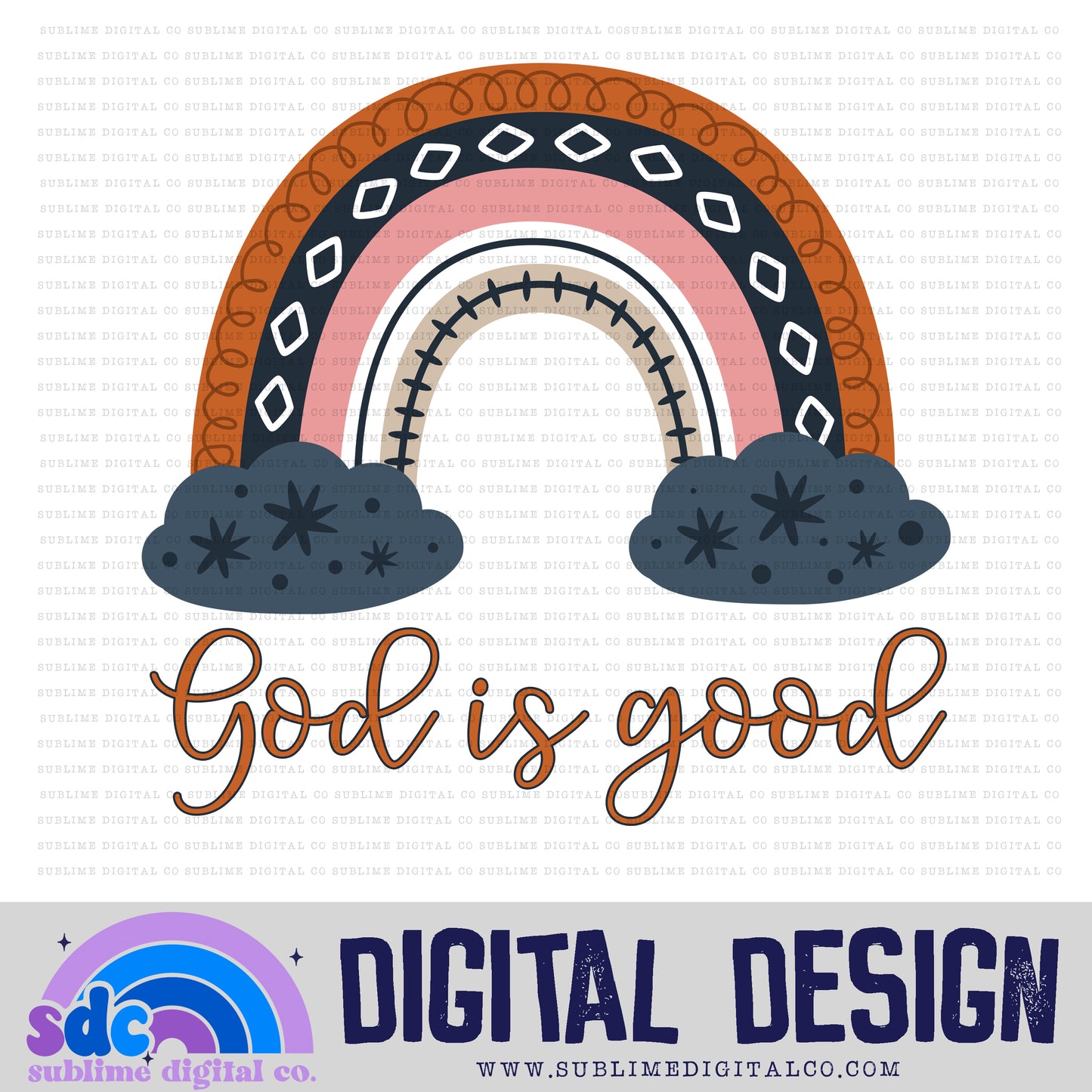 God is Good • Rainbows • Instant Download • Sublimation Design
